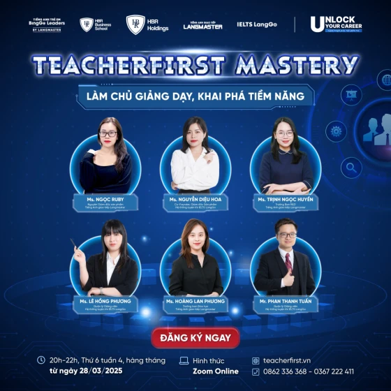 CHUỖI SỰ KIỆN TEACHERFIRST – LÀM CHỦ GIẢNG DẠY, KHAI PHÁ TIỀM NĂNG